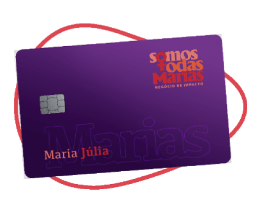 Imagem sobre a linha de crédito da Somos Todas Marias